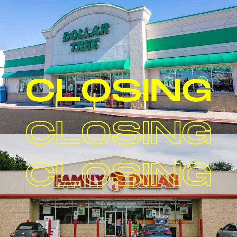 Dollar Tree, Family Dollar to close 1,000 stores (Updated Full List