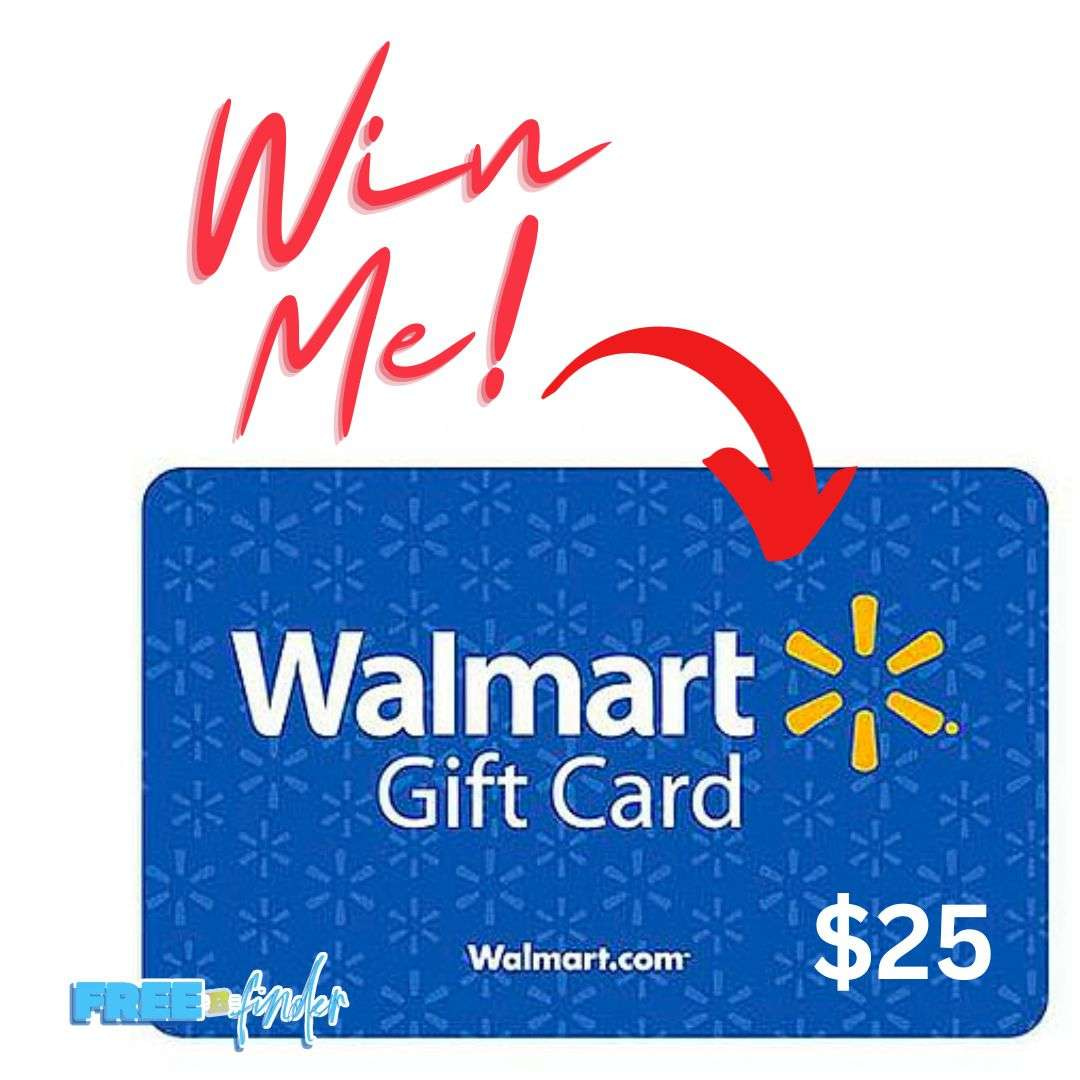 LAST CHANCE! FreebFinder Giveaway: Win A $25 Walmart Gift Card ...